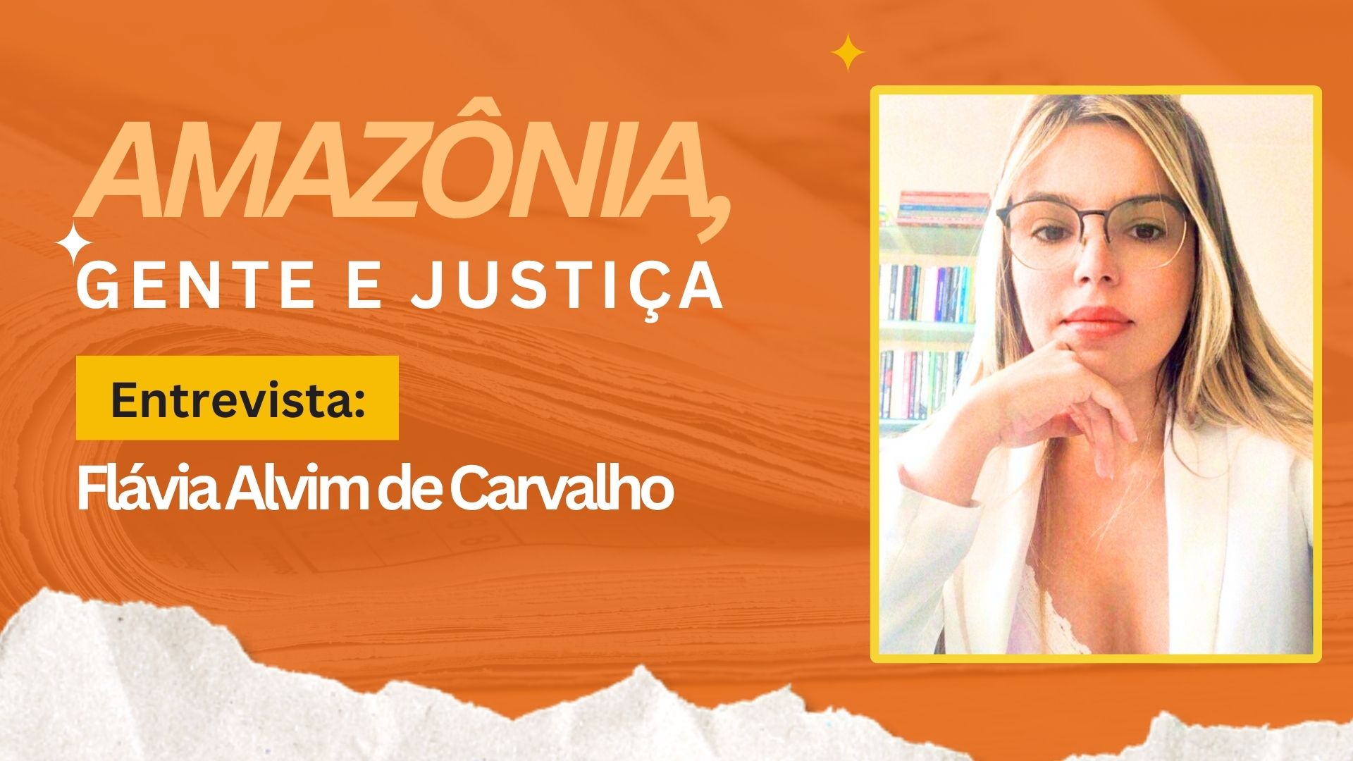 Amazônia, Gente e Justiça: Flávia Alvim debate direitos da natureza e dos animais nesta sexta-feira