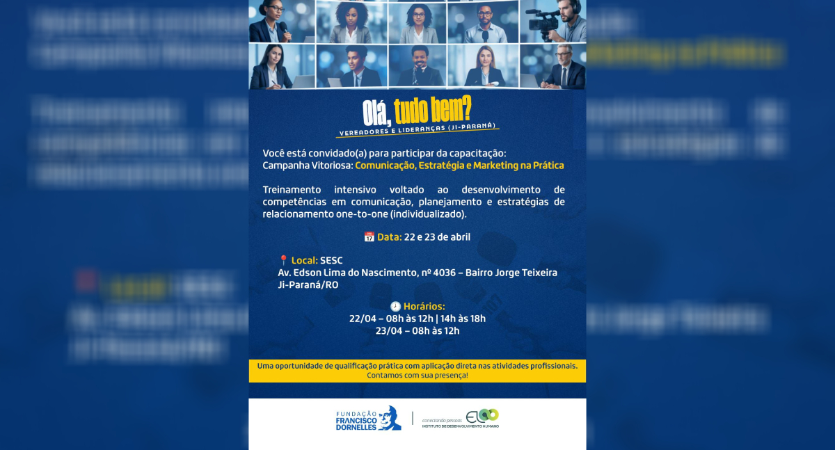 Fundação Francisco Dornelles promove capacitação voltada a vereadores, lideranças e entidades, em Ji-Paraná
