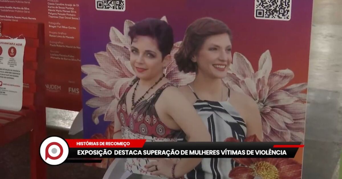 Exposição destaca superação de mulheres vítimas de violência
