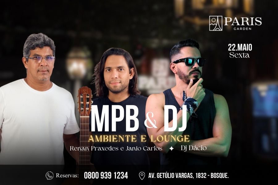 Paris Garden promove noite de MPB e DJ nesta sexta em Rio Branco
