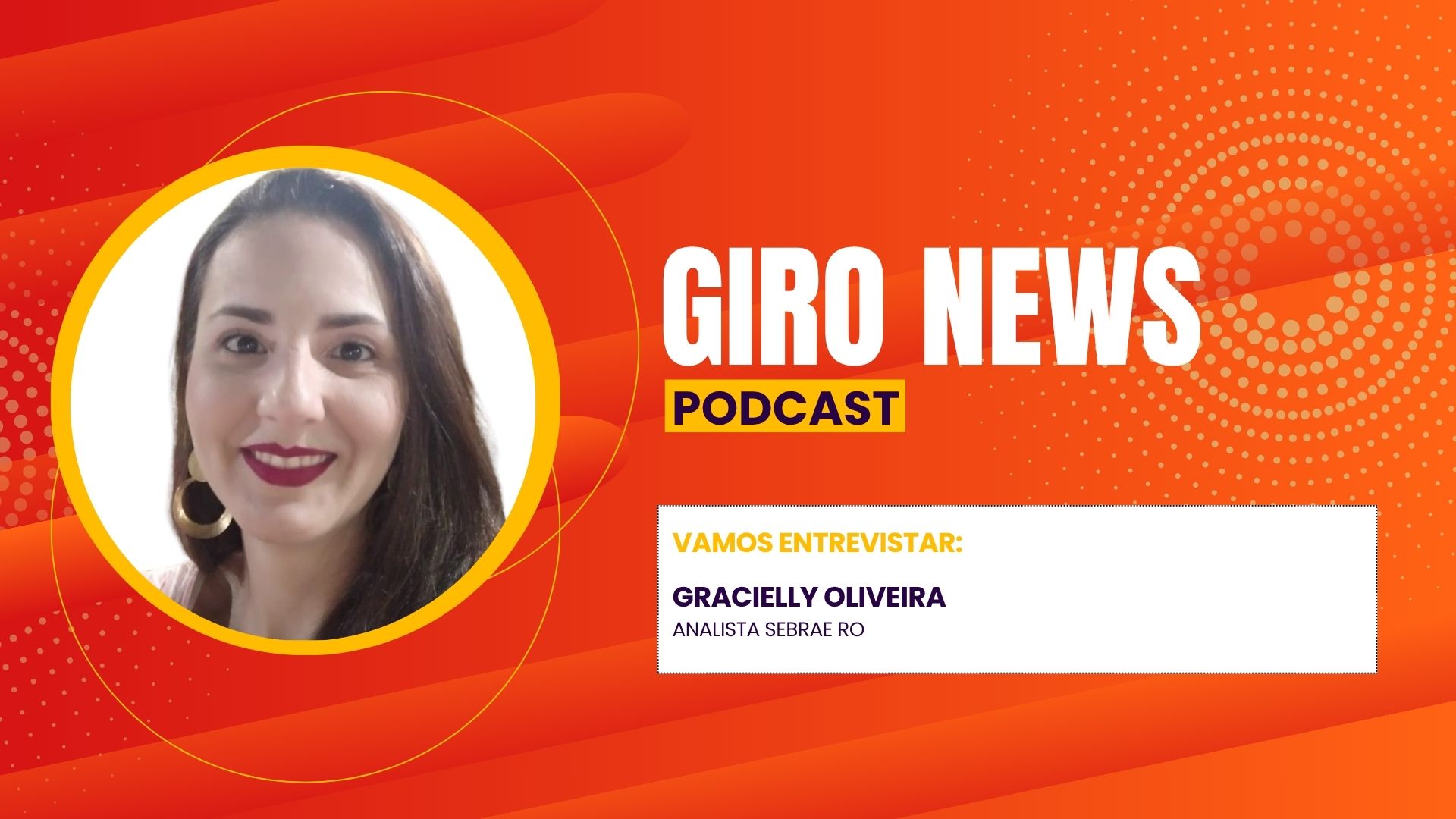 Giro News : Gracielly Oliveira destaca Semana do MEI em Porto Velho