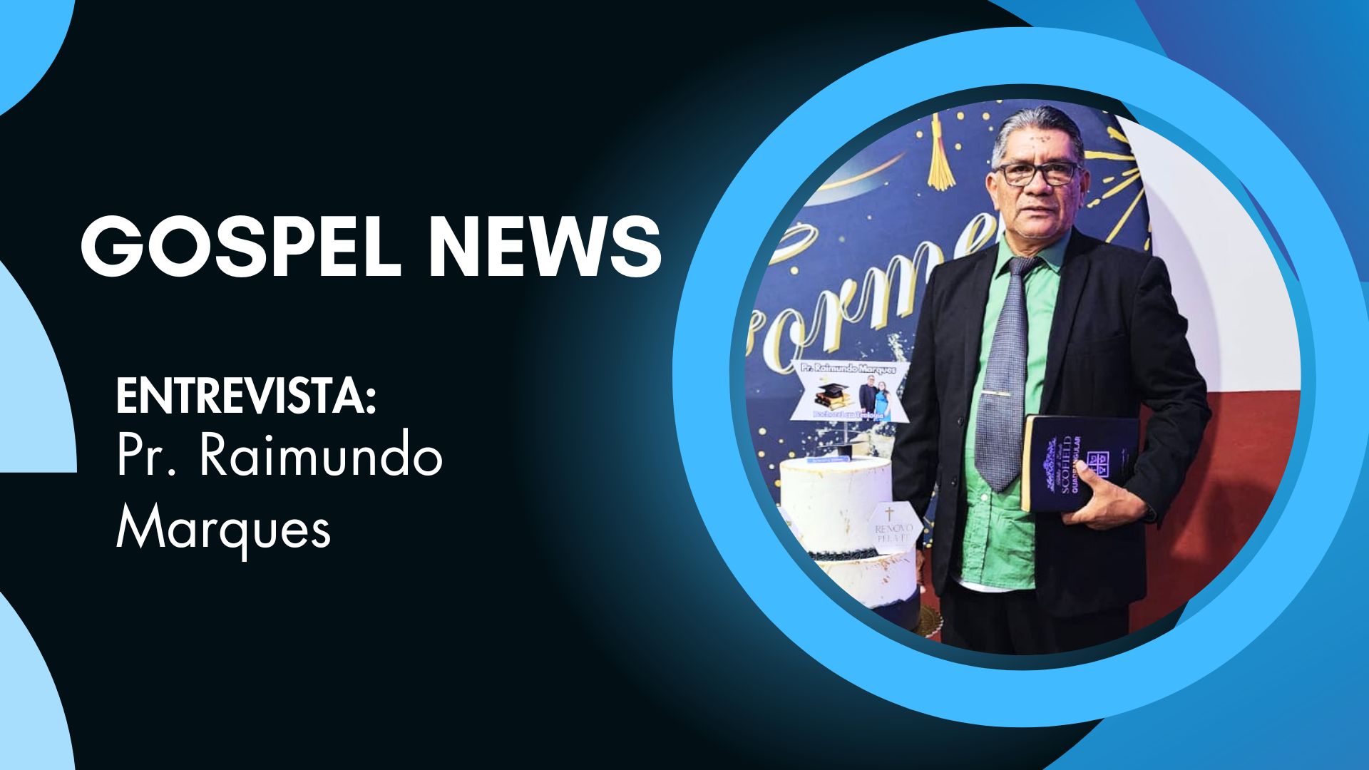 Gospel News: Pr. Raimundo Marques destaca 42 anos de ministério
