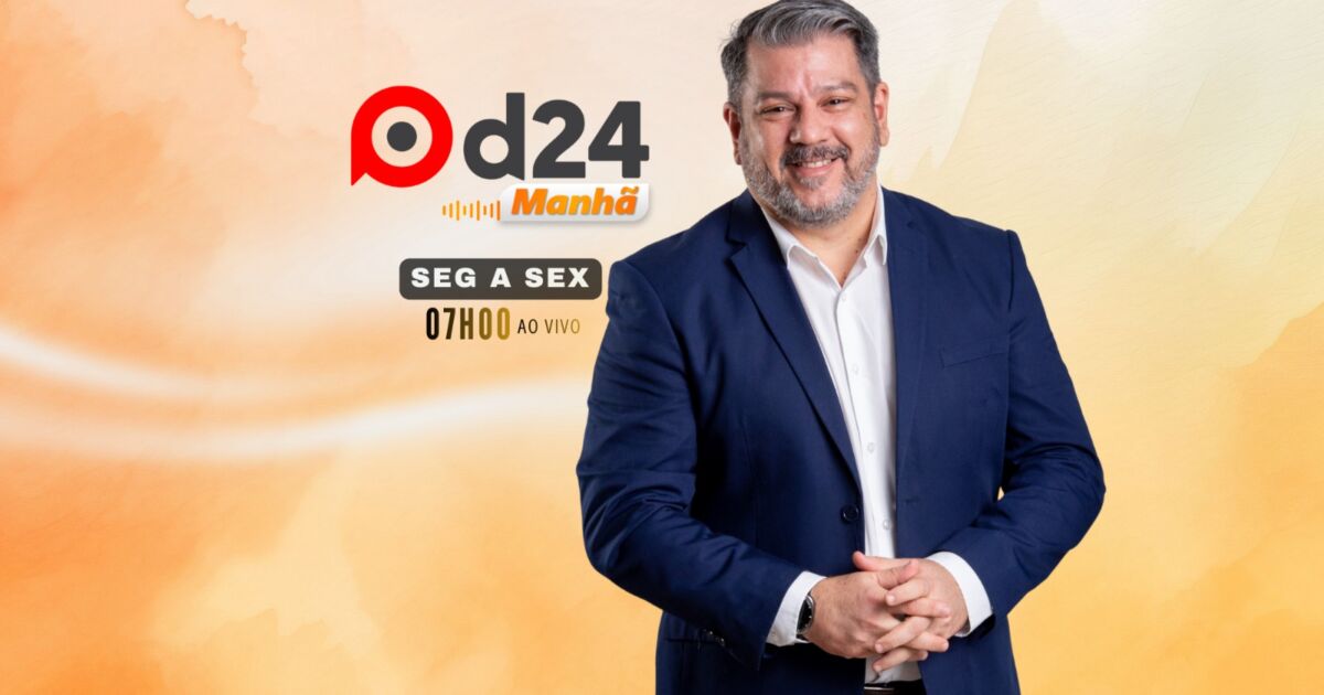 Confira o programa D24 MANHÃ desta terça-feira (26)