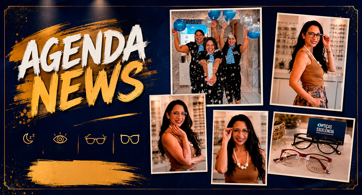 Agenda News: Esquenta de Aniversário agita Ópticas Excelência