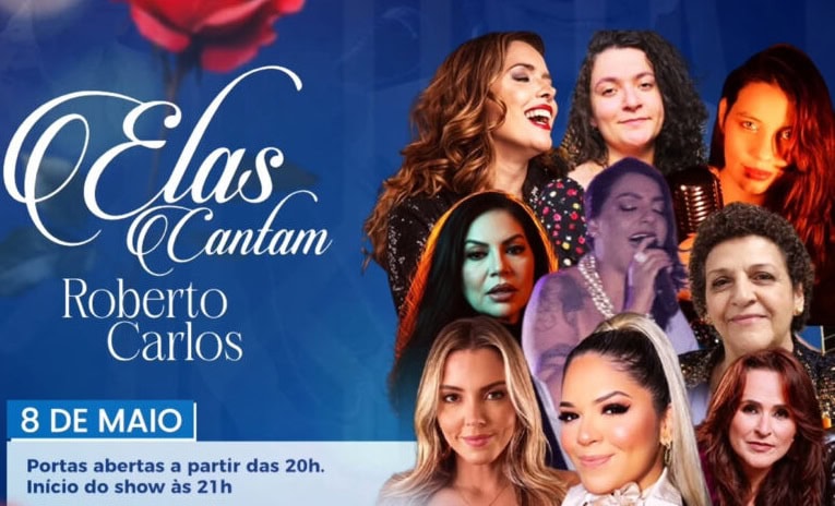 “Elas Cantam Roberto” acontece nesta sexta em Rio Branco com tributo aos clássicos de Roberto Carlos