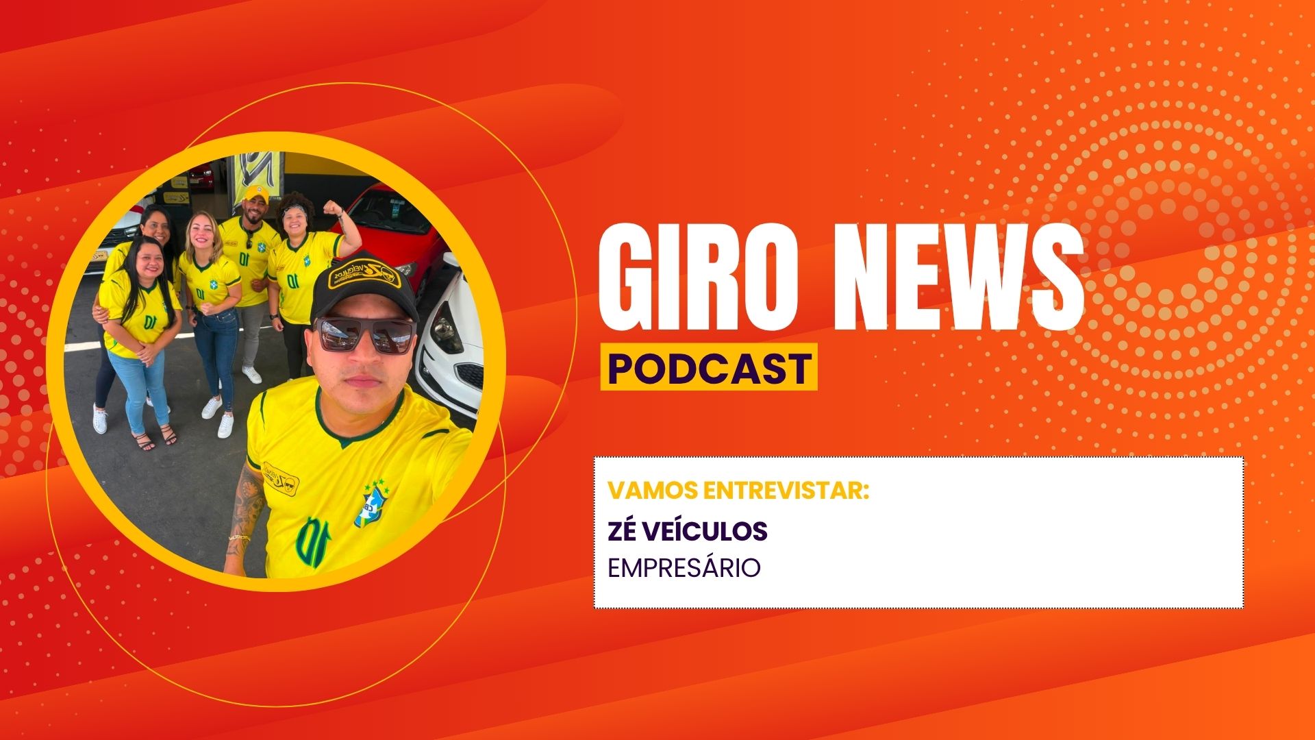 Giro News: Zé Veículos apresenta as campanhas “Zé Veículos na Estrada” e “Rumo ao Hexa”
