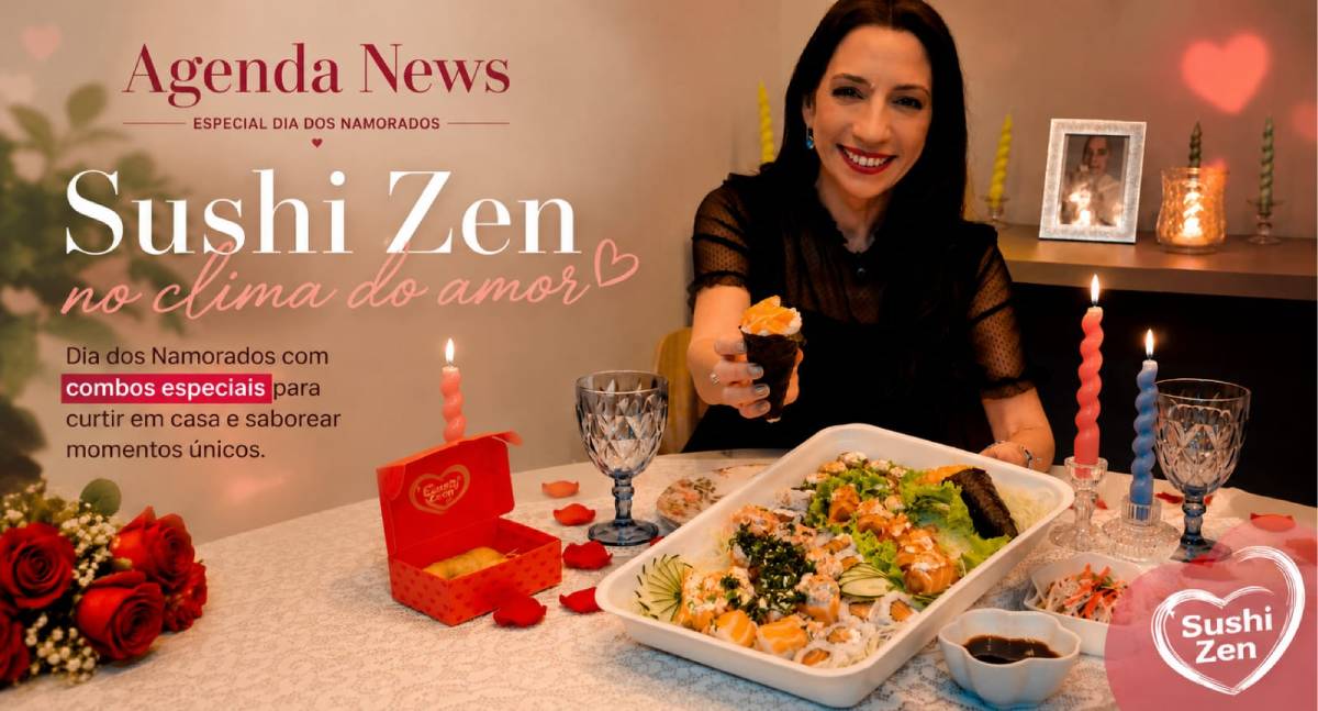 Agenda News: Sushi Zen no clima do amor