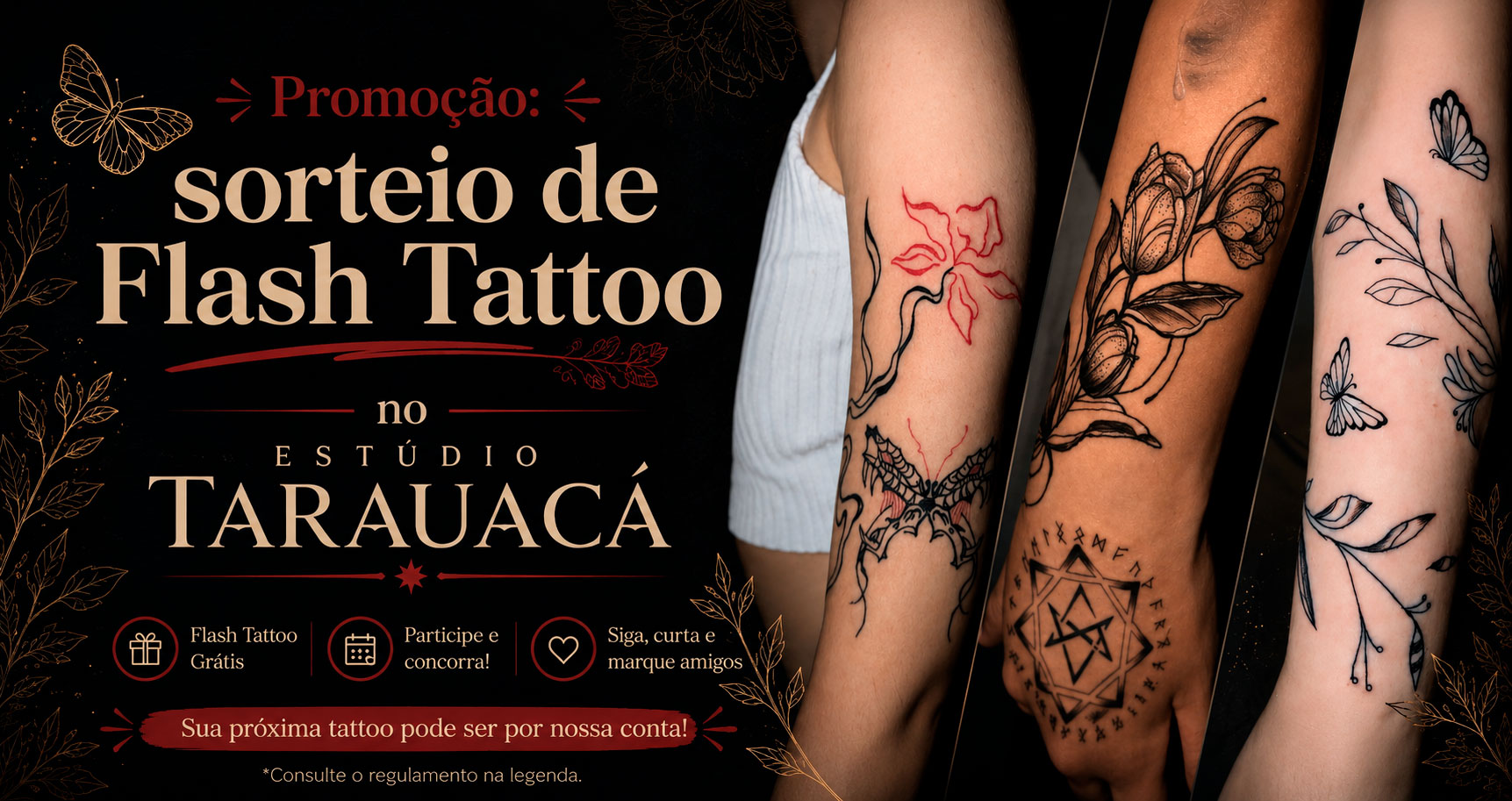 Promoção: sorteio de Flash Tattoo no Estúdio Tarauacá
