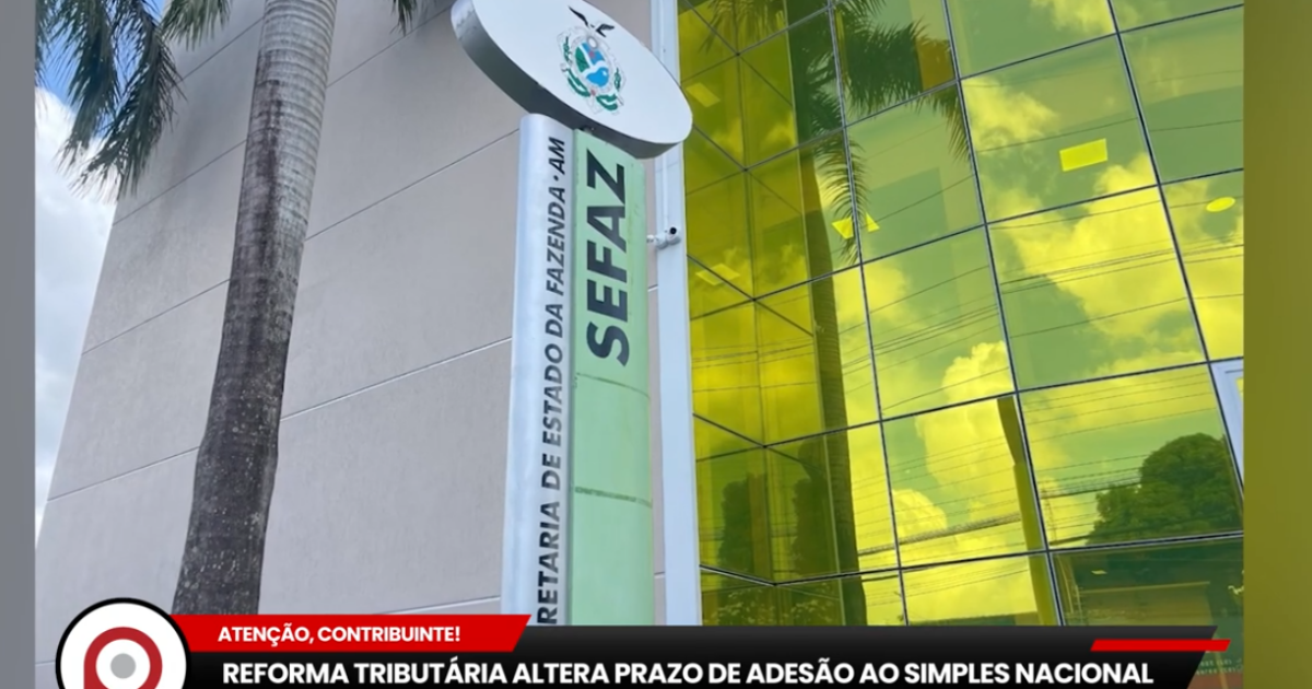 Reforma tributária altera prazo de adesão ao simples Nacional